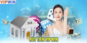 Rút Tiền VINWIP